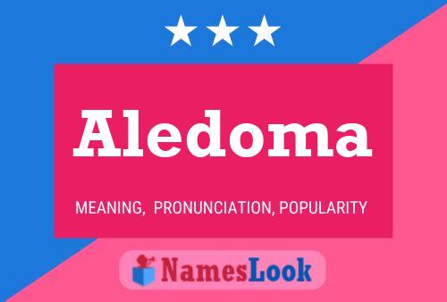 Poster del nome Aledoma