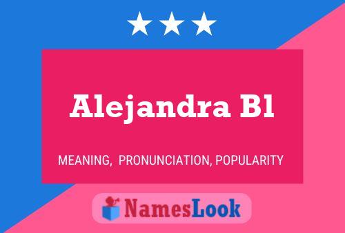 Poster del nome Alejandra Bl