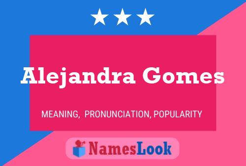 Poster del nome Alejandra Gomes