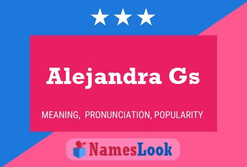 Poster del nome Alejandra Gs