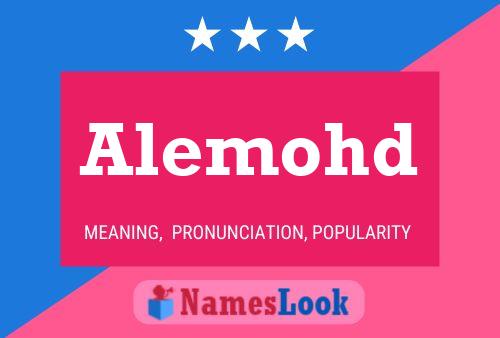 Poster del nome Alemohd