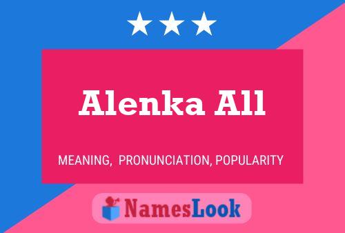 Poster del nome Alenka All