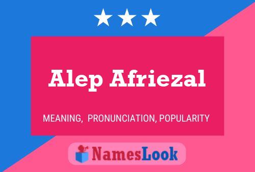 Poster del nome Alep Afriezal