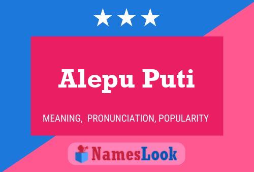 Poster del nome Alepu Puti