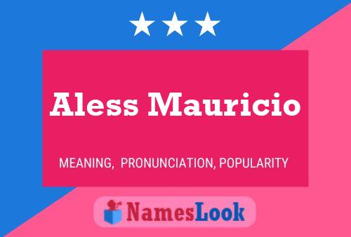 Poster del nome Aless Mauricio