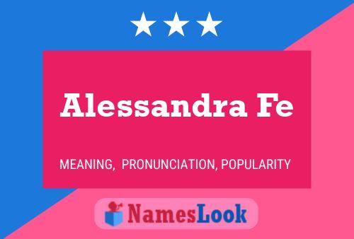 Poster del nome Alessandra Fe