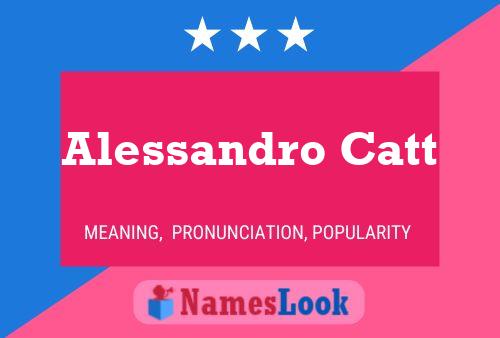 Poster del nome Alessandro Catt