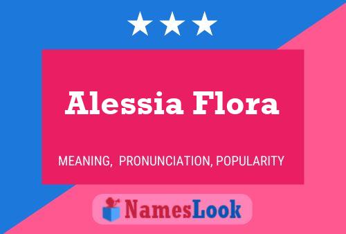 Poster del nome Alessia Flora