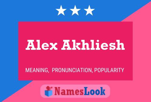 Poster del nome Alex Akhliesh