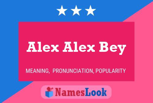 Poster del nome Alex Alex Bey