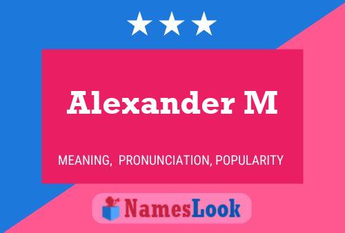 Poster del nome Alexander M