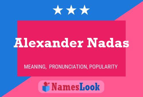 Poster del nome Alexander Nadas