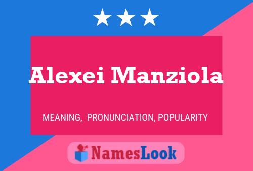 Poster del nome Alexei Manziola