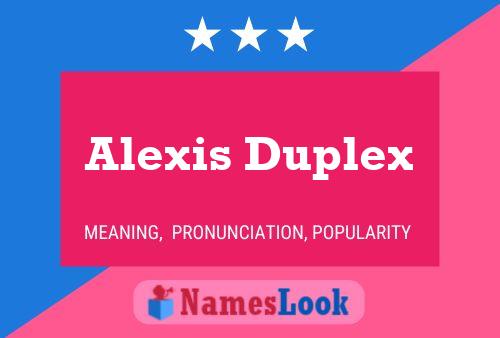 Poster del nome Alexis Duplex