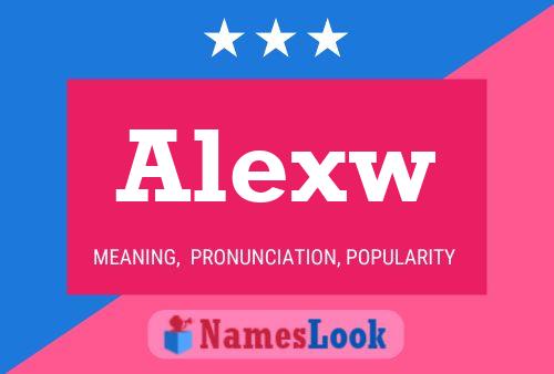 Poster del nome Alexw