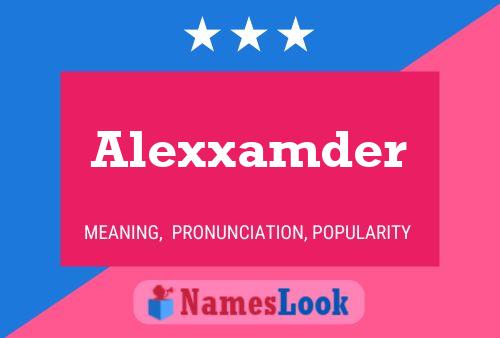 Poster del nome Alexxamder