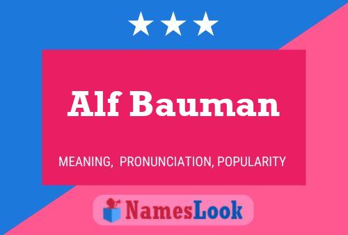 Poster del nome Alf Bauman