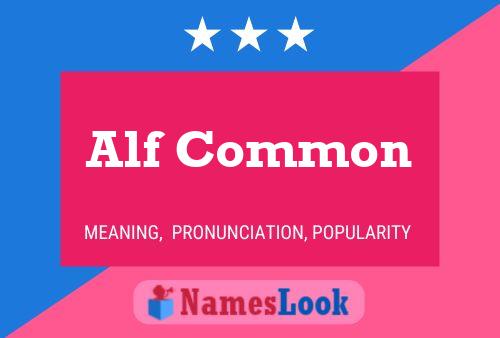 Poster del nome Alf Common