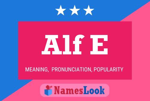 Poster del nome Alf E