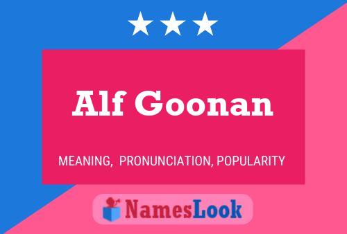 Poster del nome Alf Goonan