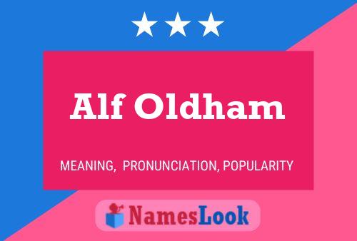 Poster del nome Alf Oldham