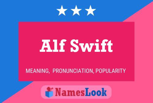 Poster del nome Alf Swift