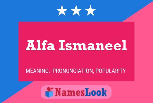 Poster del nome Alfa Ismaneel