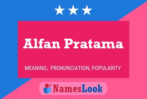 Poster del nome Alfan Pratama