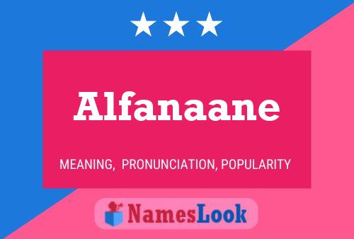 Poster del nome Alfanaane