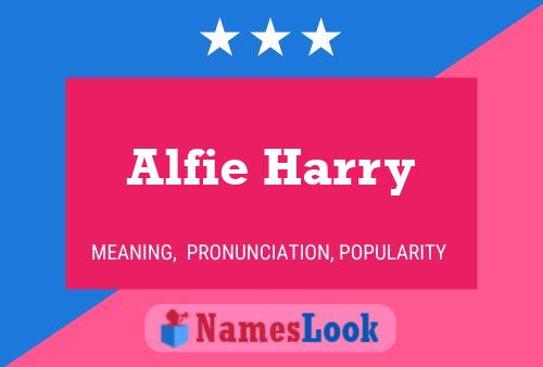 Poster del nome Alfie Harry