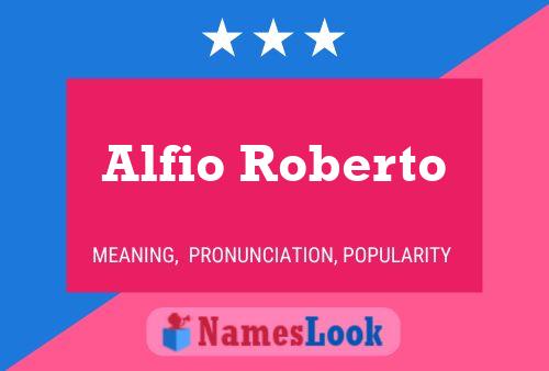 Poster del nome Alfio Roberto