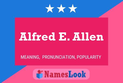 Poster del nome Alfred E. Allen