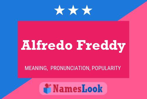 Poster del nome Alfredo Freddy