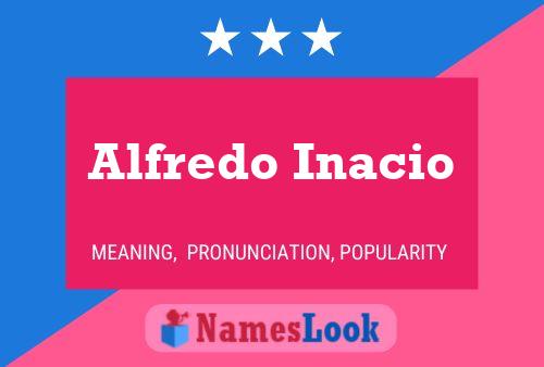 Poster del nome Alfredo Inacio