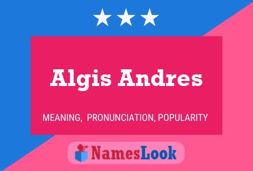 Poster del nome Algis Andres