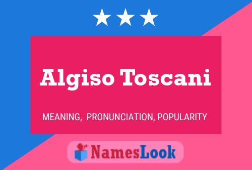 Poster del nome Algiso Toscani