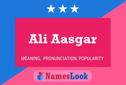 Poster del nome Ali Aasgar