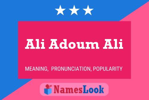 Poster del nome Ali Adoum Ali