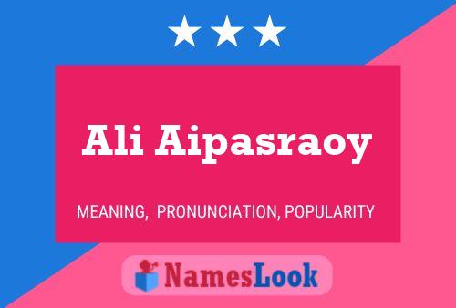 Poster del nome Ali Aipasraoy