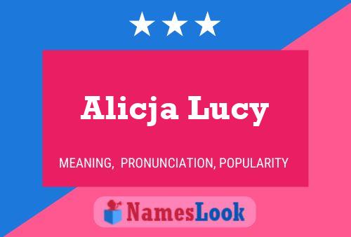 Poster del nome Alicja Lucy