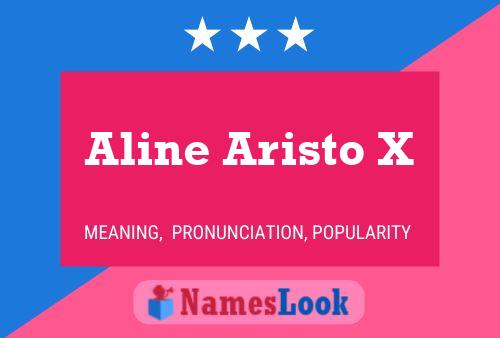 Poster del nome Aline Aristo X