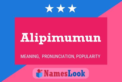 Poster del nome Alipimumun