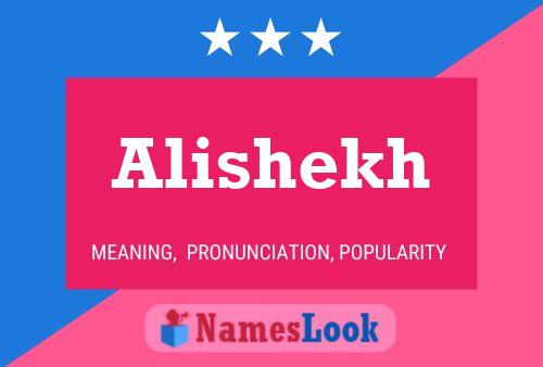 Poster del nome Alishekh