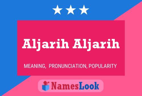 Poster del nome Aljarih Aljarih