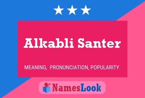 Poster del nome Alkabli Santer