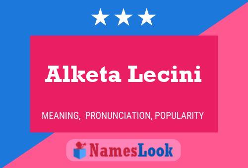 Poster del nome Alketa Lecini