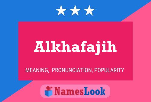 Poster del nome Alkhafajih