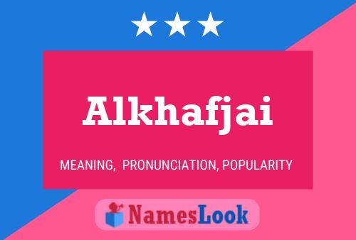 Poster del nome Alkhafjai