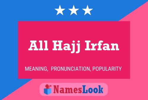 Poster del nome All Hajj Irfan