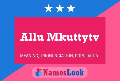 Poster del nome Allu Mkuttytv